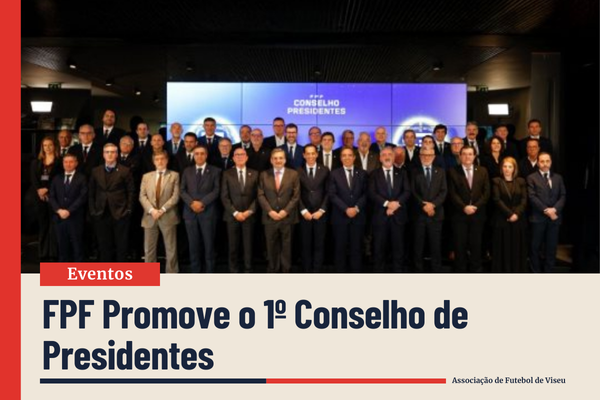 FPF Promove o 1º Conselho de Presidentes